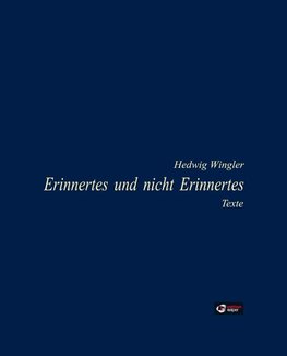 Erinnertes und nicht Erinnertes