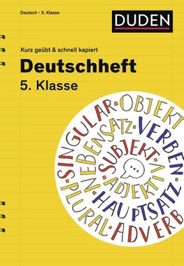 Deutschheft 5. Klasse - kurz geübt & schnell kapiert