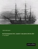 Die Forschungsreise S.M.S. "Gazelle" in den Jahren 1874 bis 1876