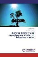 Genetic diversity and hypoglycemic studies of Salvadora species