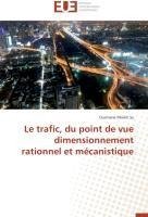 Le trafic, du point de vue dimensionnement rationnel et mécanistique