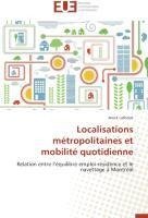 Localisations métropolitaines et mobilité quotidienne