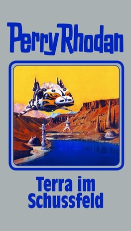 Perry Rhodan 123. Terra im Schussfeld