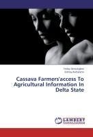 Cassava Farmers'access To Agricultural Information In Delta State