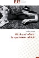 Miroirs et reflets :  le spectateur réfléchi