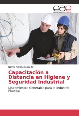 Capacitación a Distancia en Higiene y Seguridad Industrial