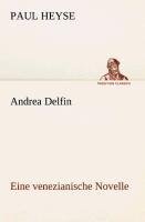 Andrea Delfin Eine venezianische Novelle