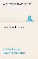 Cannes und Genua Vier Reden zum Reparationsproblem