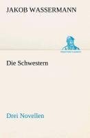 Die Schwestern Drei Novellen