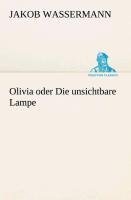 Olivia oder Die unsichtbare Lampe