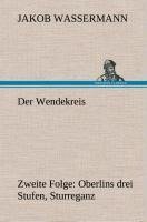 Der Wendekreis - Zweite Folge Oberlins drei Stufen, Sturreganz