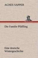 Die Familie Pfäffling Eine deutsche Wintergeschichte