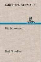 Die Schwestern Drei Novellen