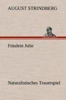 Fräulein Julie Naturalistisches Trauerspiel