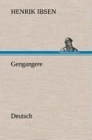 Gengangere. German