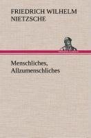 Menschliches, Allzumenschliches