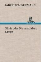 Olivia oder Die unsichtbare Lampe