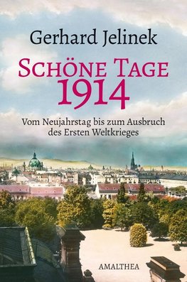 Schöne Tage 1914