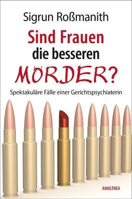 Sind Frauen die besseren Mörder?