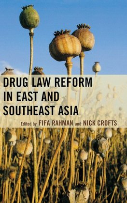 Drug Law Reform in East and Southeast Asia