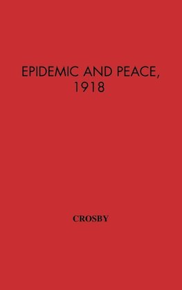 Epidemic and Peace, 1918