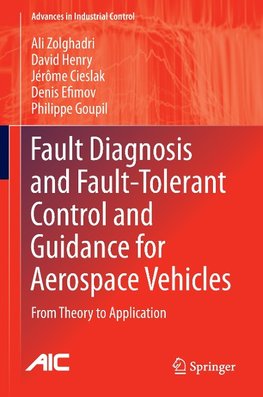 Fault Diagnosis and Fault-Tolerant Control and Guidance for Aerospace Vehicles