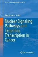 Nuclear Signaling Pathways and Targeting Transcription in Cancer