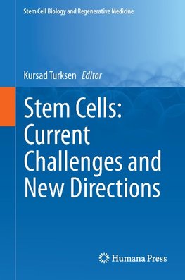 Stem Cells: Current Challenges and New Directions