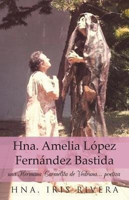 Hna. Amelia Lopez Fernandez Bastida