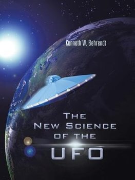 The New Science of the UFO