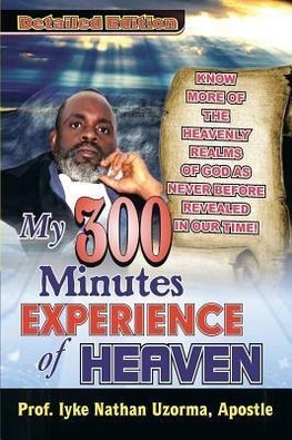 My 300 Minutes Experience of Heaven