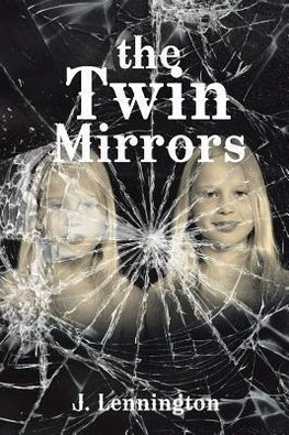 The Twin Mirrors