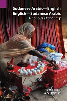 Sudanese Arabic-English - English-Sudanese Arabic: A Concise Dictionary