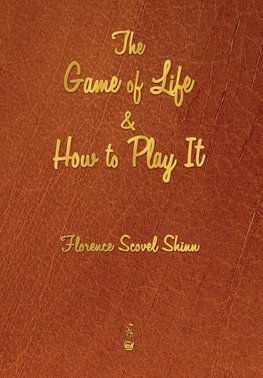 The Game of Life and How to Play It