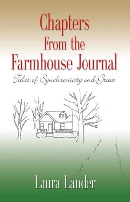 Chapters from the Farmhouse Journal