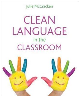 Mccracken, J:  Clean Language in the Classroom