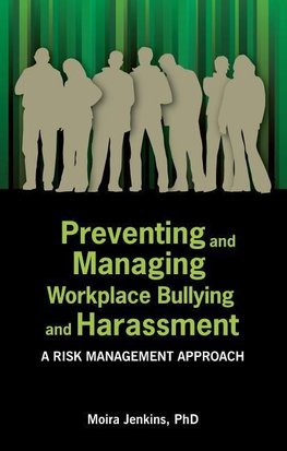 Preventing and Managing Workplace Bullying and Harassment