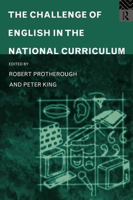 King, P: Challenge of English in the National Curriculum