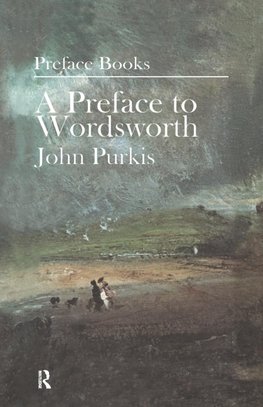 A Preface to Wordsworth