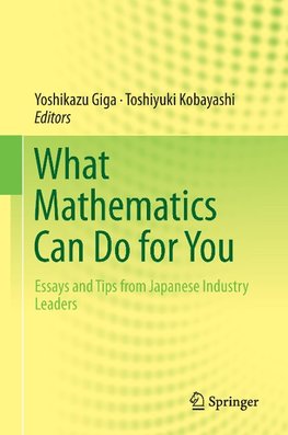 What Mathematics Can Do for You