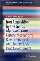 Iron Acquisition by the Genus Mycobacterium