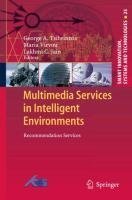 Multimedia Services in Intelligent Environments