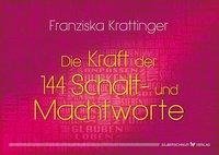 Die  Kraft der 144 Schalt- und Machtworte