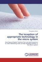 The inception of appropriate technology in the micro system