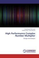 High Performance Complex Number Multiplier