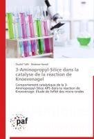 3-Aminopropyl-Silice dans la catalyse de la réaction de Knoevenagel