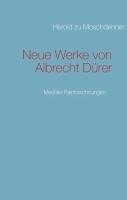 Neue Werke von Albrecht Dürer