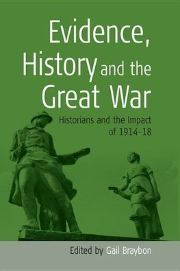 Evidence, History and The Great War