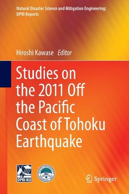 Studies on the 2011 Off the Pacific Coast of Tohoku Earthquake