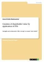 Creation of shareholder value by application of EVA